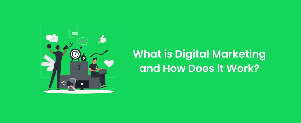 Whaqt is Digital Marketing